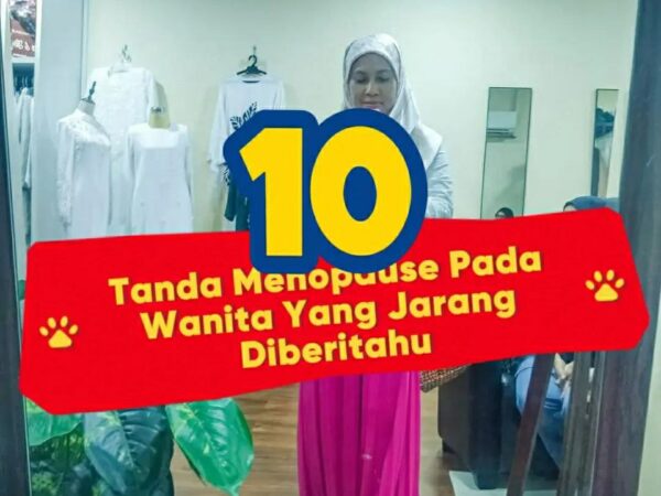 10 Tanda Menopause Pada Wanita