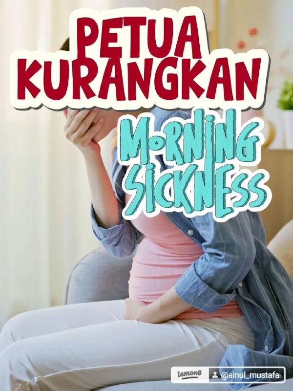 9 Cara Kurangkan Loya Ketika Hamil